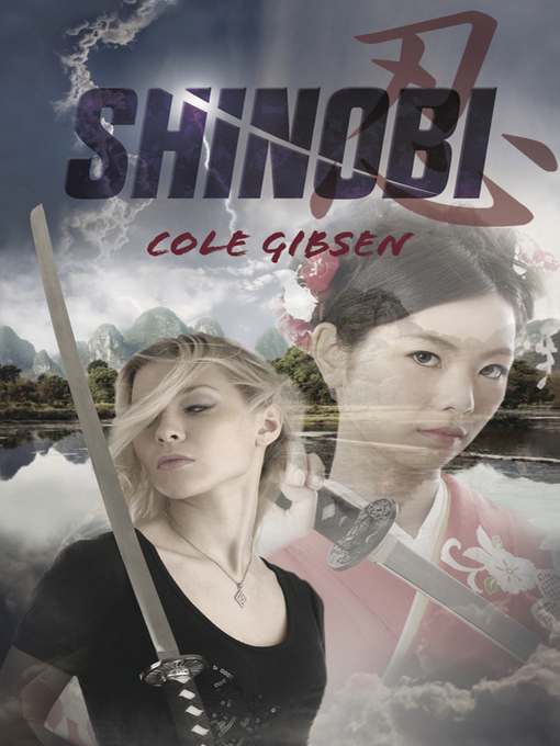 Title details for Shinobi by Cole Gibsen - Available